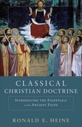 Cover image for Classical Christian Doctrine