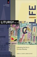 Cover image for Liturgy as a Way of Life