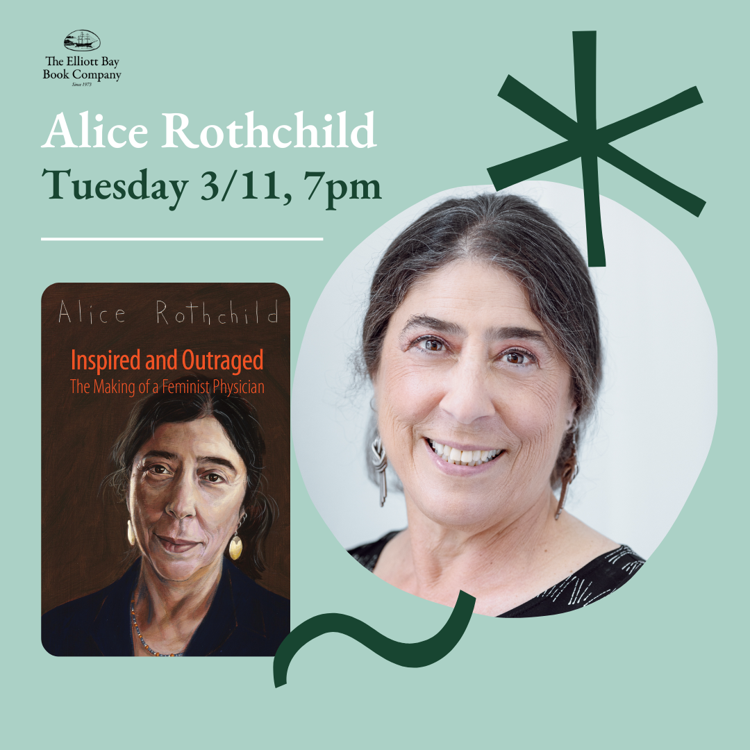 Alice Rothchild | Elliott Bay Book Company