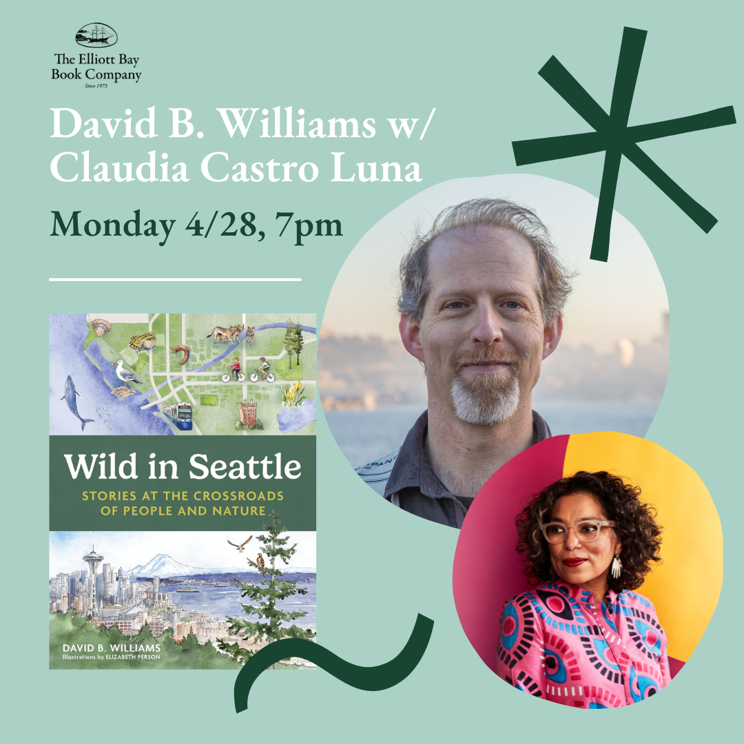 David B. Williams w/ Claudia Castro Luna | Elliott Bay Book Company