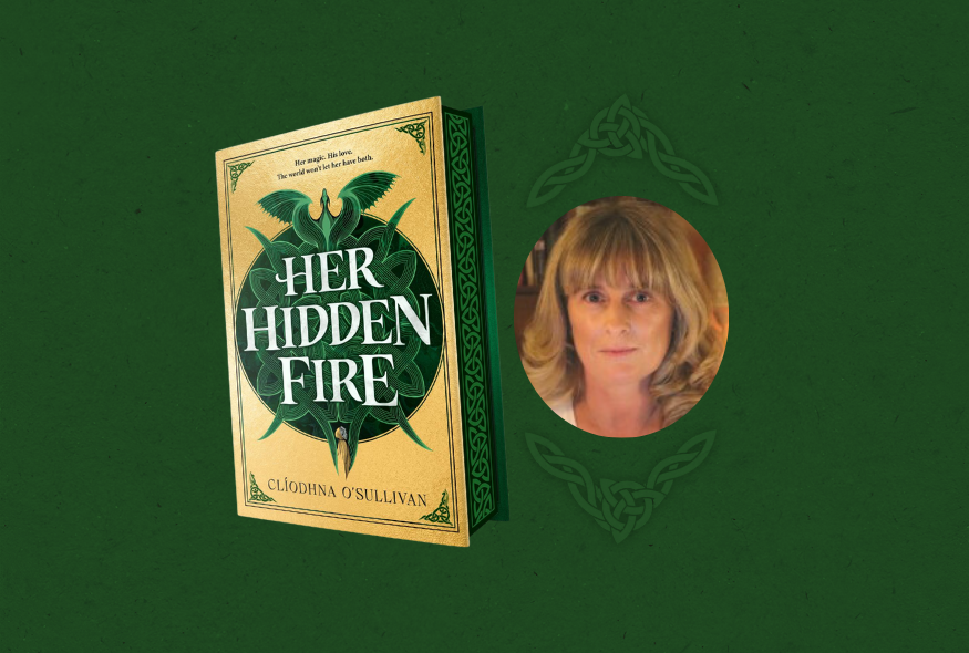 Meet the Author: Clíodhna O’Sullivan Featuring Her Hidden Fire