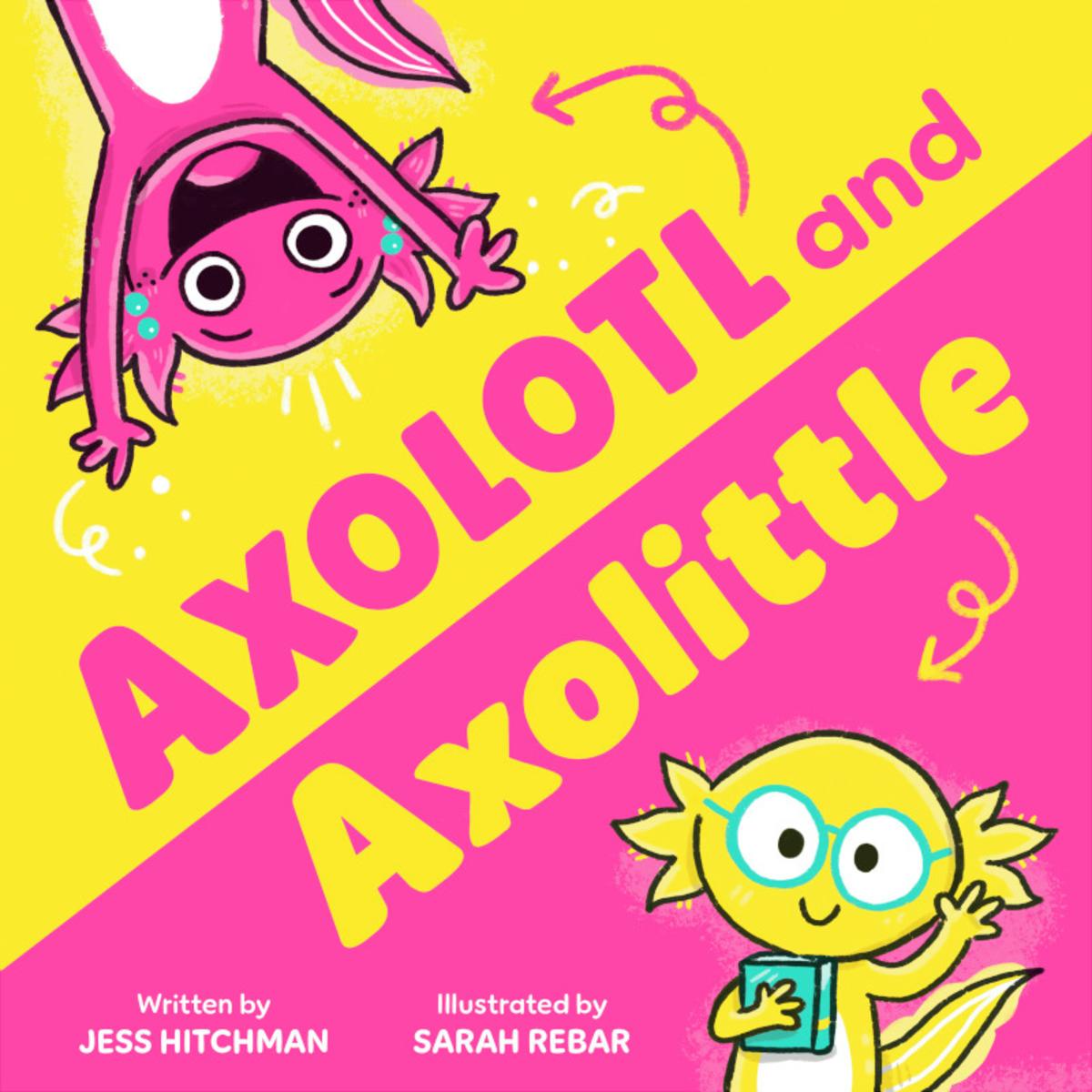 Axolotl and Axolittle by Jess Hitchman | Author's Note