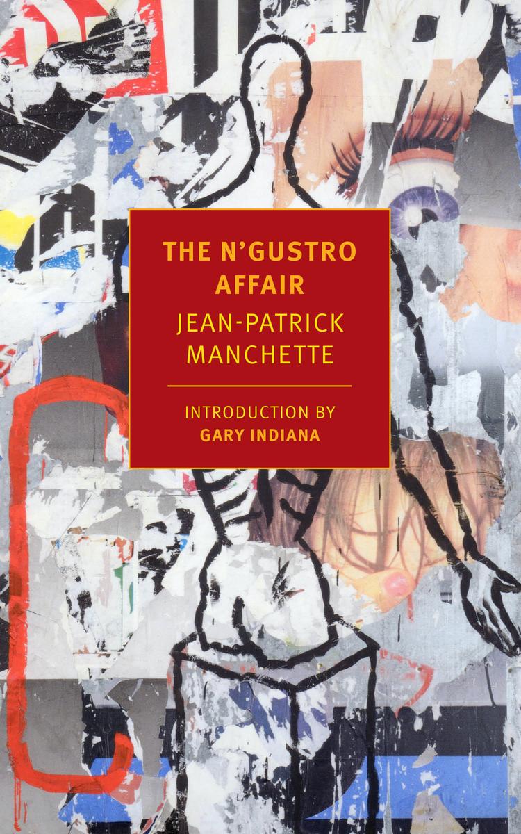 The N'Gustro Affair by Jean-Patrick Manchette | Alienated Majesty Books