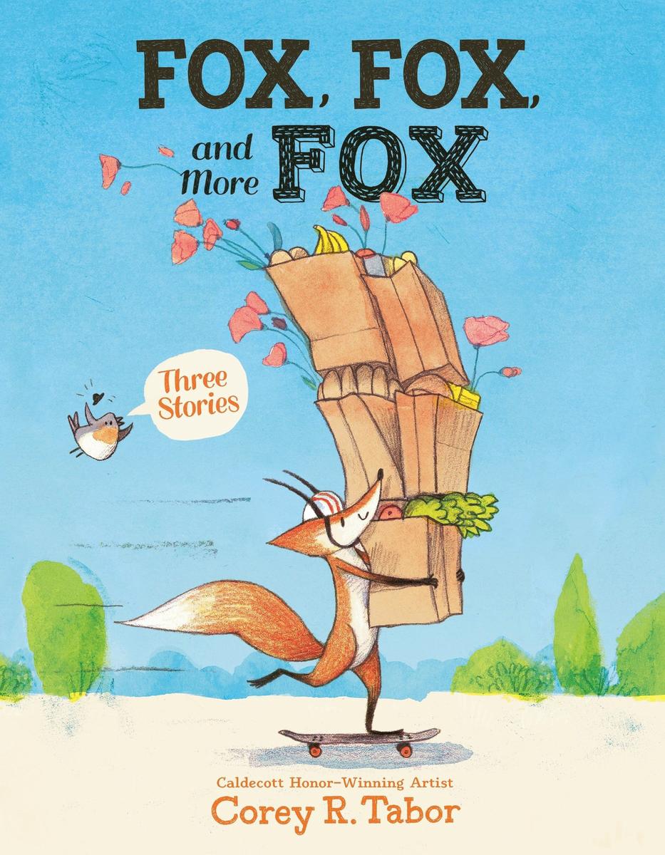 Fox, Fox, and More Fox by Corey R Tabor | Park Books