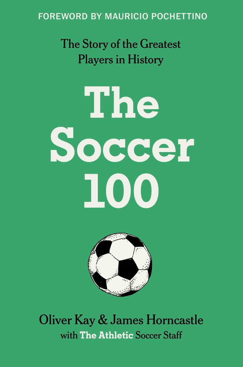 The Soccer 100 by The Athletic | Wonderland Books