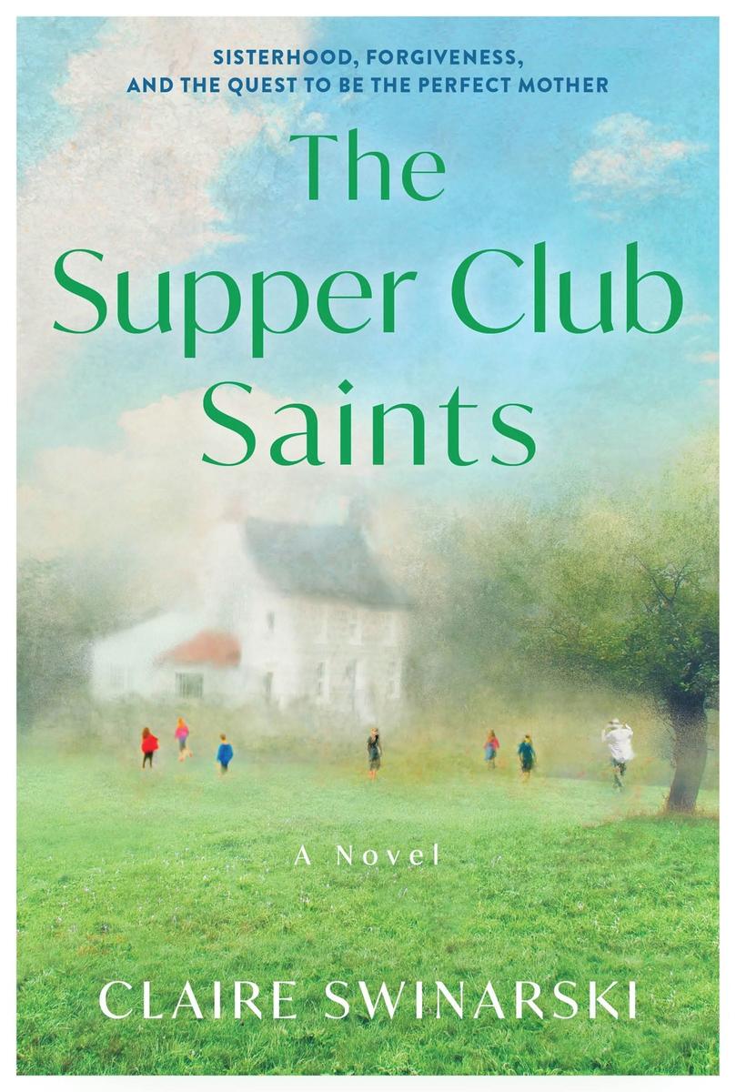 The Supper Club Saints by Claire Swinarski | Blue House Books