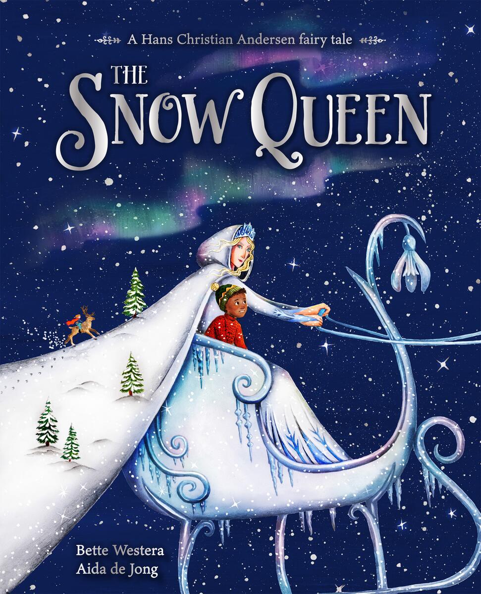 The Snow Queen by Bette Westera, Aida de Jong, David Colmer