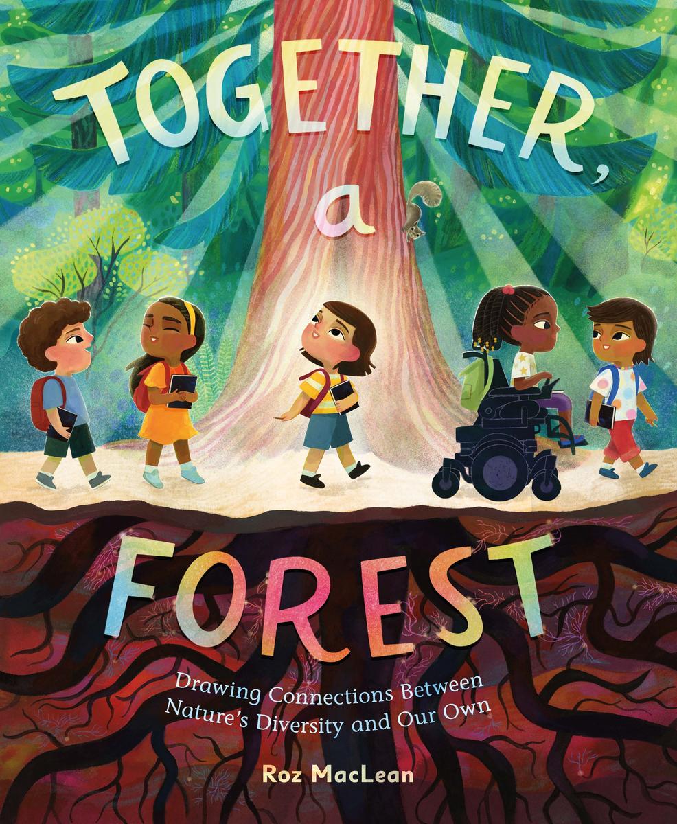 Together, a Forest by Roz MacLean | Vancouver Kidsbooks