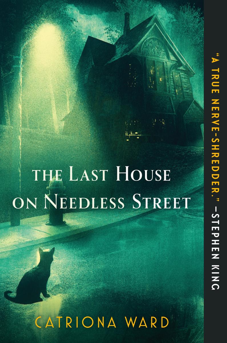 The Last House on Needless Street by Catriona Ward | Blue House Books