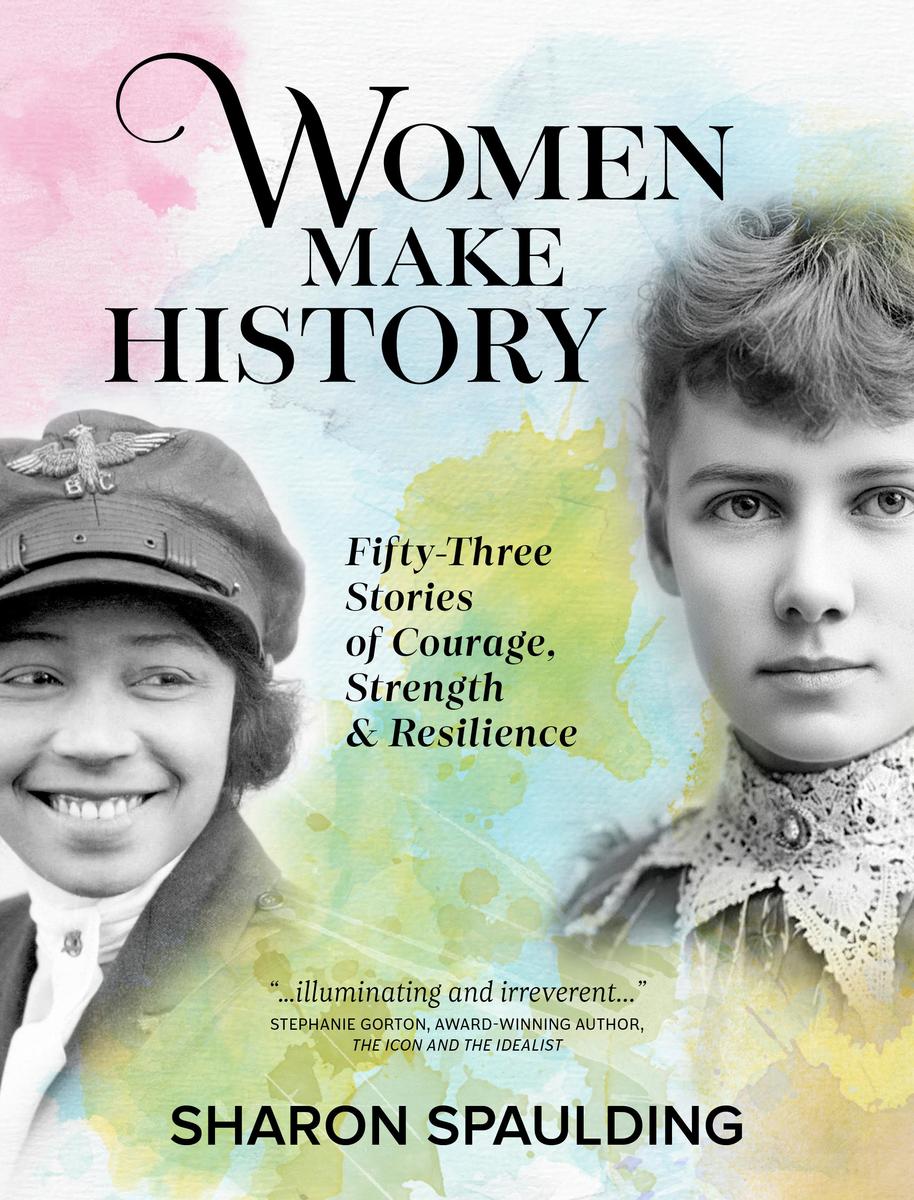 Sharon Spaulding | Women Make History: Fifty-Three Stories of Courage ...
