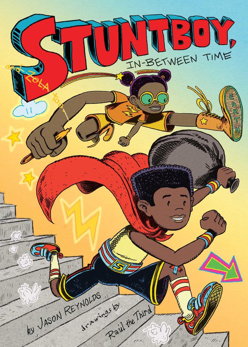 Stuntboy, In-Between Time by Jason Reynolds | Bookends Bookstore and ...