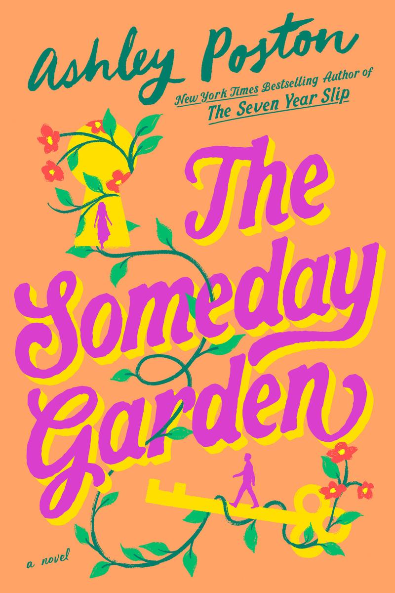 The Someday Garden by Ashley Poston | All Good Books
