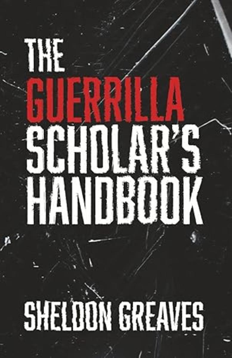 Sheldon Greaves: The Guerilla Scholar's Handbook | Grass Roots Books