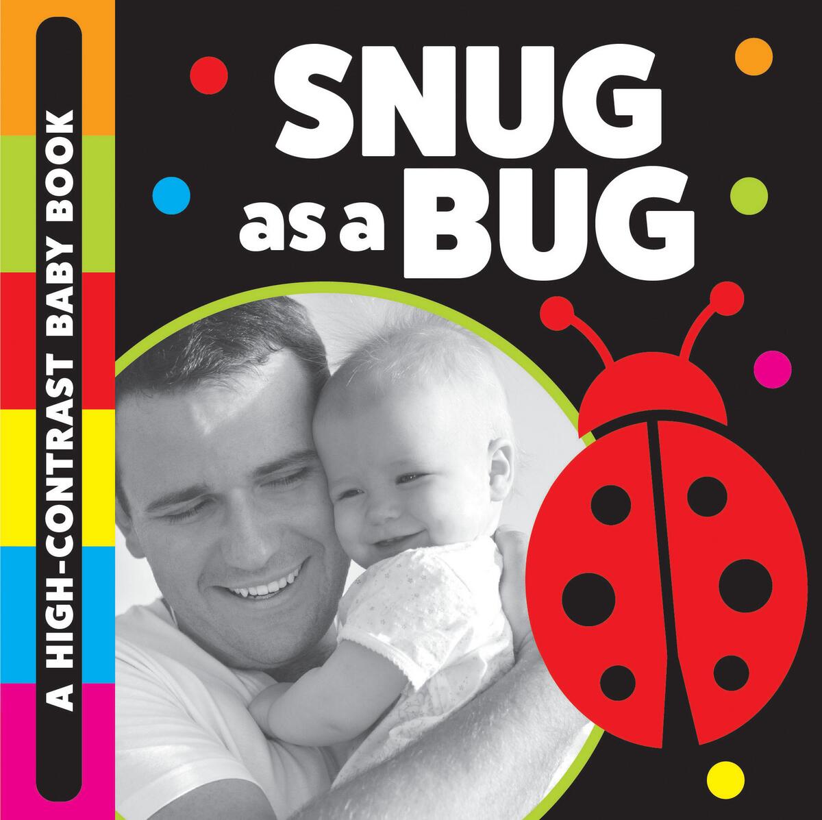 Snug as a Bug by Stephanie Meyers | Vancouver Kidsbooks