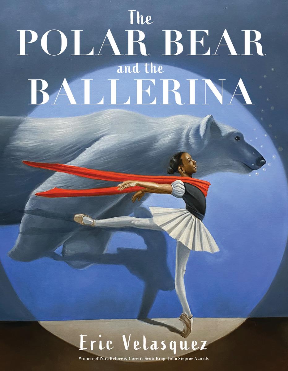 The Polar Bear and the Ballerina by Eric Velasquez | The Book & Cover