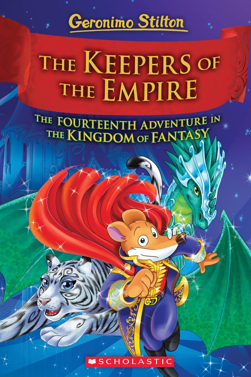 The Keepers of the Empire (Geronimo Stilton and the Kingdom