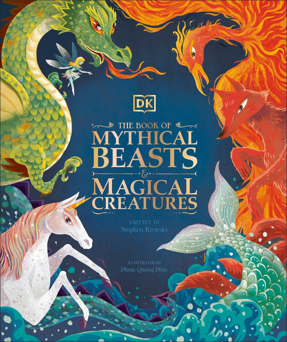 The Book of Mythical Beasts and Magical Creatures by Dk | Martin House ...