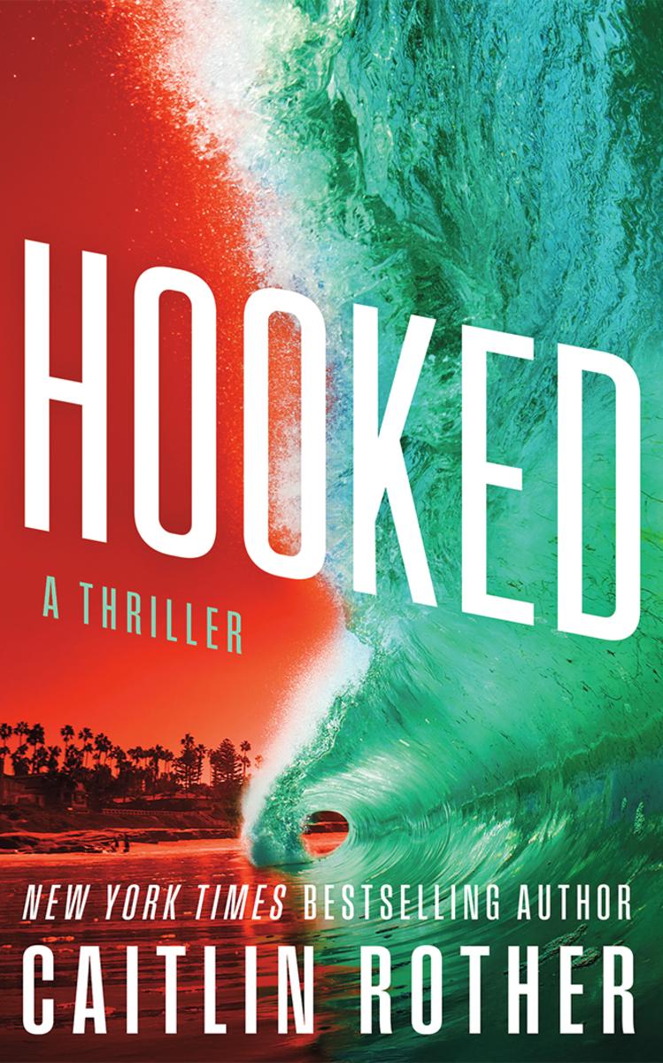 Hooked by Caitlin Rother | The Poisoned Pen