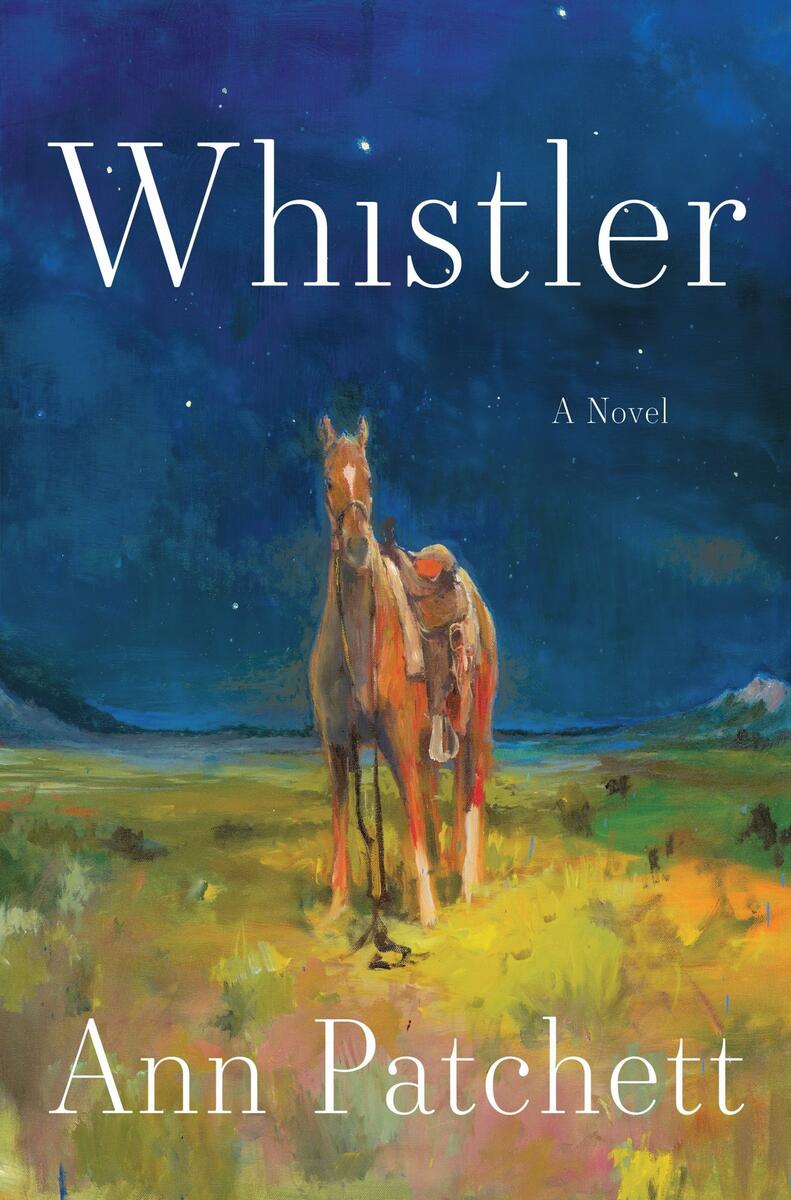 Whistler by Ann Patchett | The Open Book