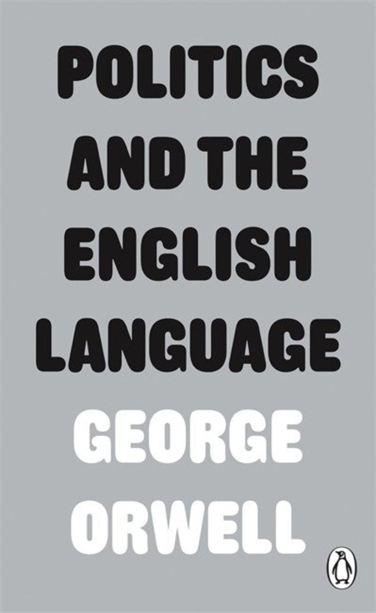 Penguin Classics Politics and the English Language by George Orwell ...