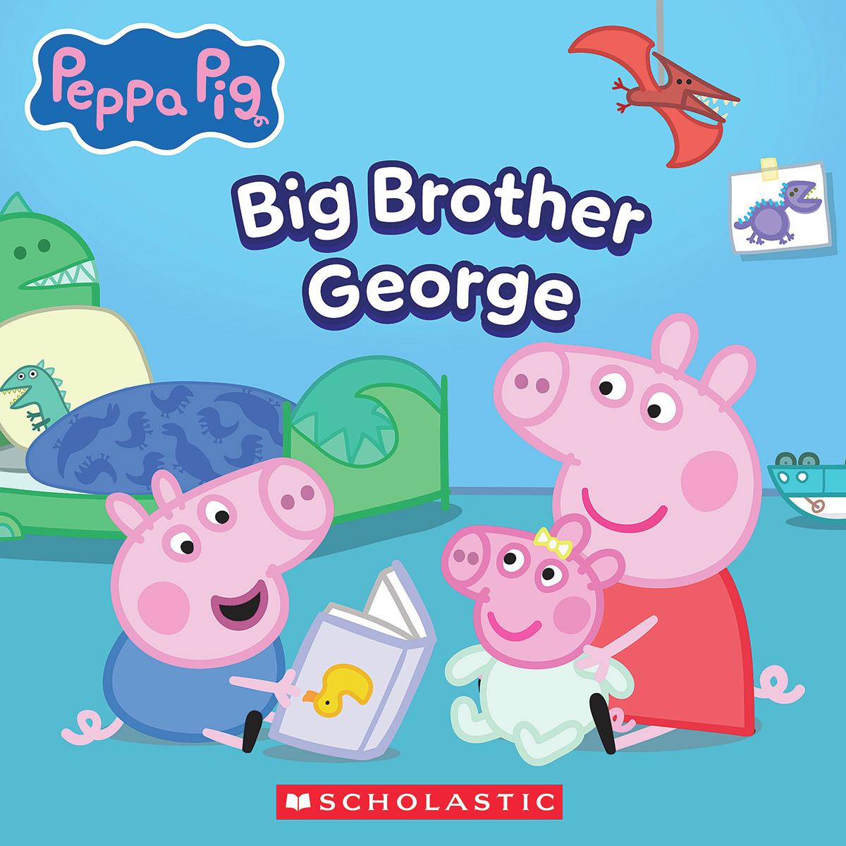 Big Brother George (Peppa Pig) by Scholastic | The Book & Cover