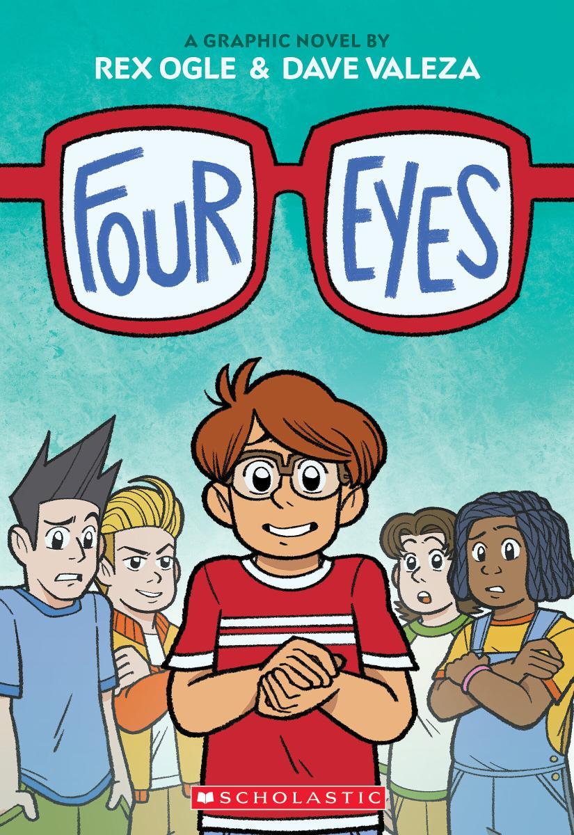 Four Eyes by Rex Ogle, Dave Valeza | Madison Street Books