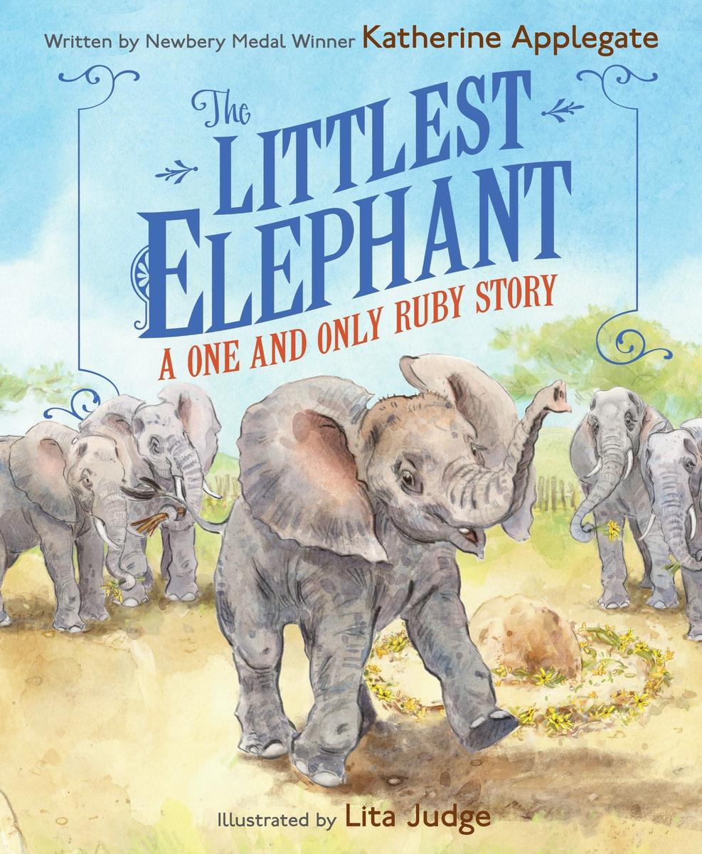 The Littlest Elephant by Katherine Applegate | Another Story Education