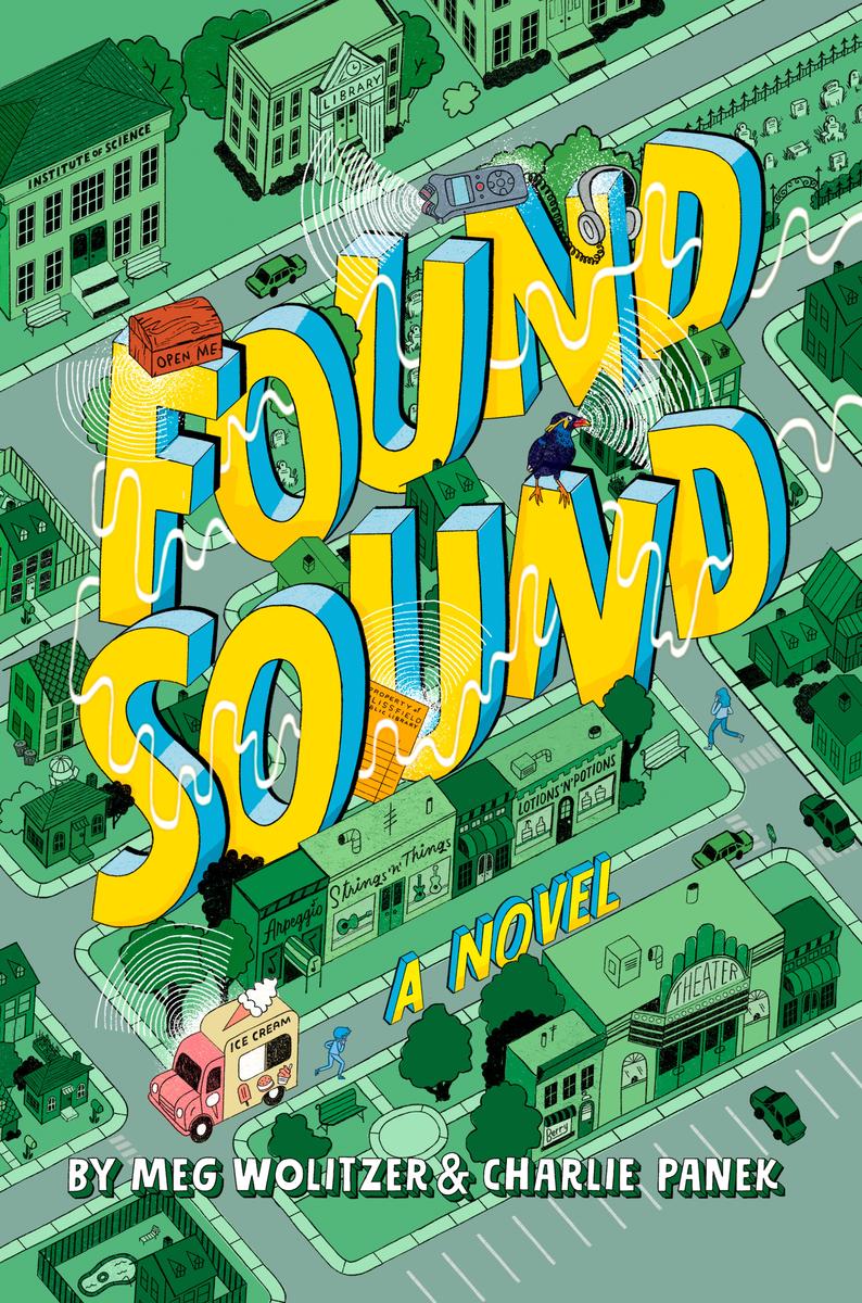 Found Sound by Meg Wolitzer, Charlie Panek | Village Books and