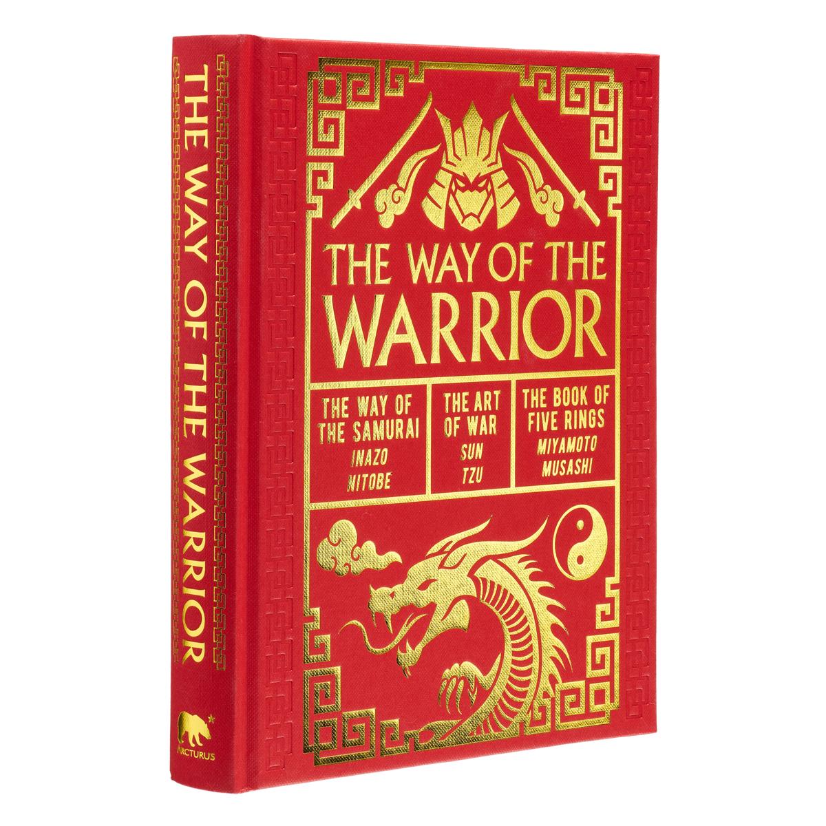 The Way of the Warrior by Sun Tzu, Inazo Nitobe, Miyamoto Musashi