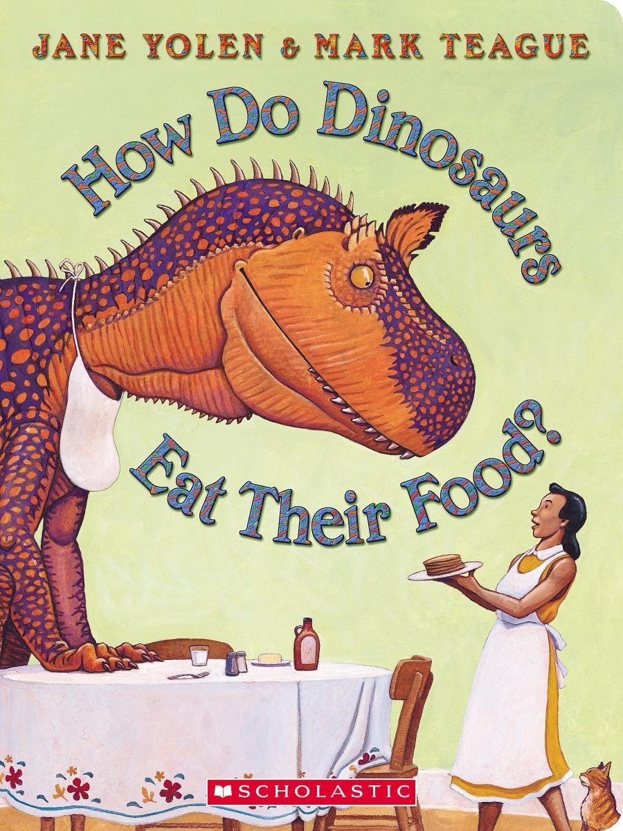 305 How Do Dinosaurs Eat Their Food?音声絵本 How Do Dinosaurs Eat Their Food? by Jane Yolen, Mark Teague | Ben