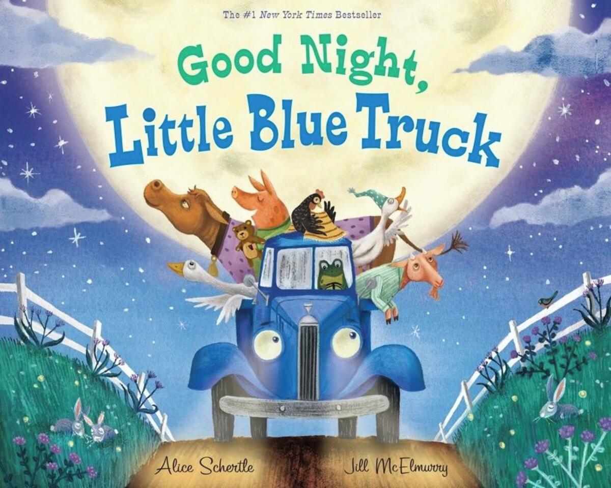 Good Night, Little Blue Truck by Alice Schertle, Jill McElmurry