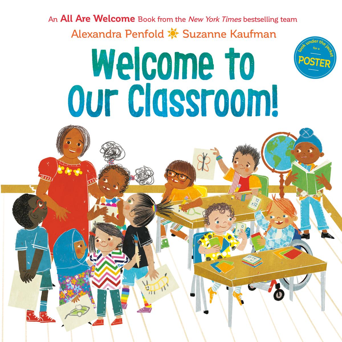 Welcome to Our Classroom! (An All Are Welcome Book) by Alexandra ...