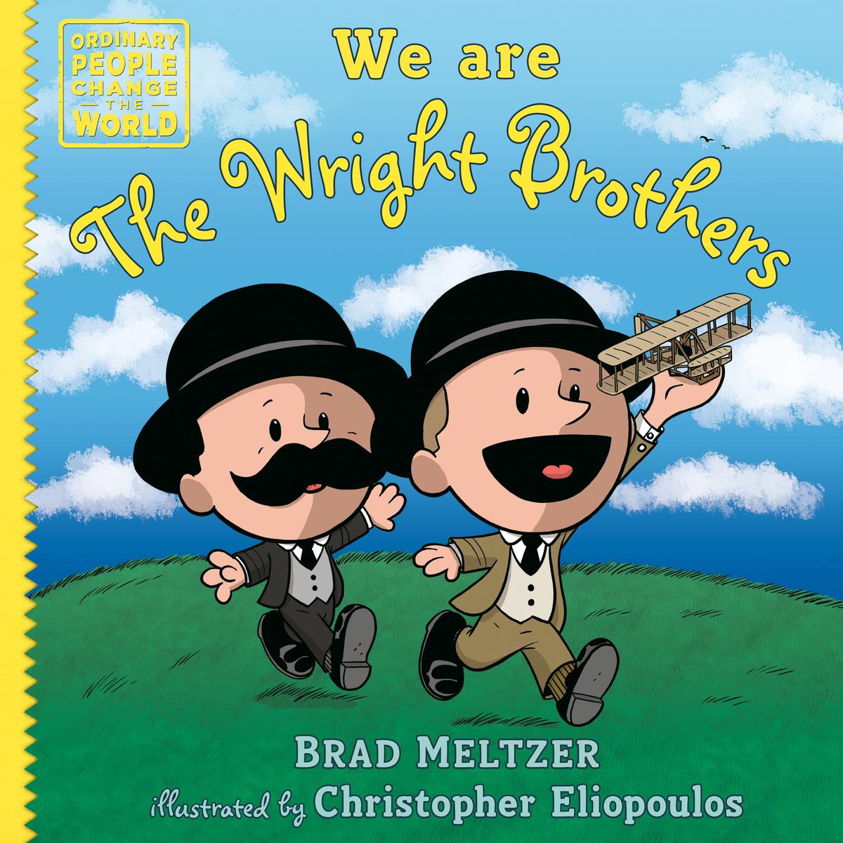 Brad Meltzer & Christopher Eliopoulos | We are The Wright Brothers ...