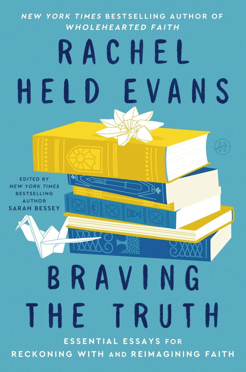 Braving the Truth by Rachel Held Evans | Main Street Books