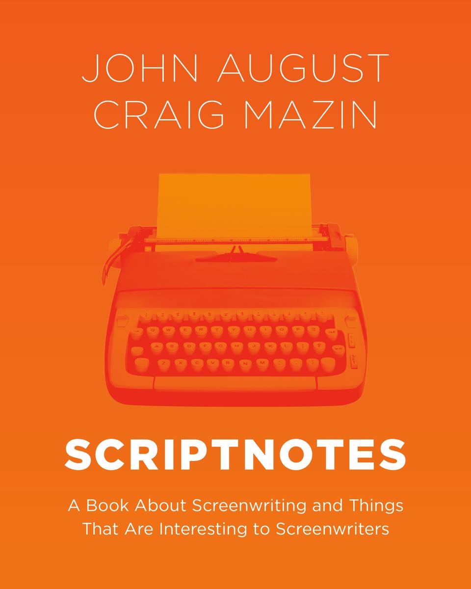 Scriptnotes by John August | Bound2Learn