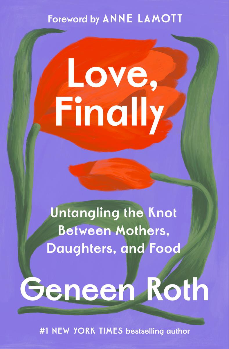 Love, Finally by Geneen Roth | Munro's Books