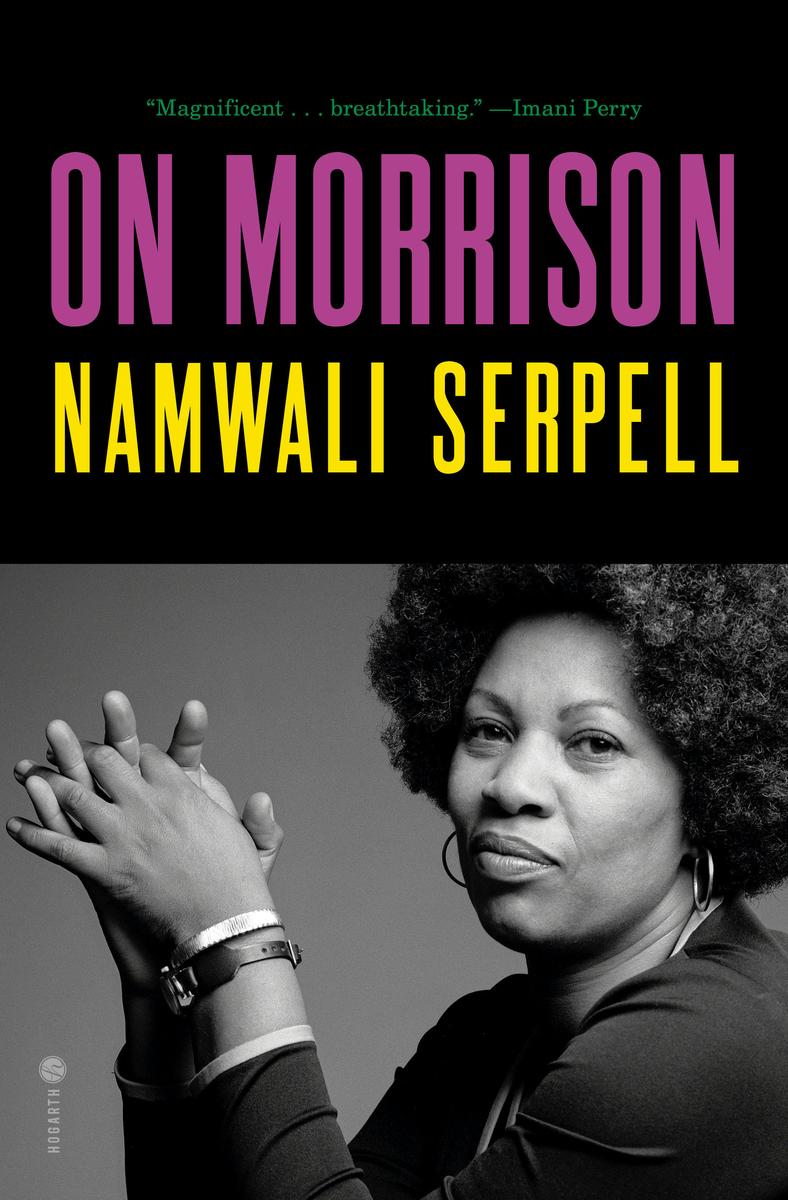 On Morrison by Namwali Serpell | Black Garnet Books