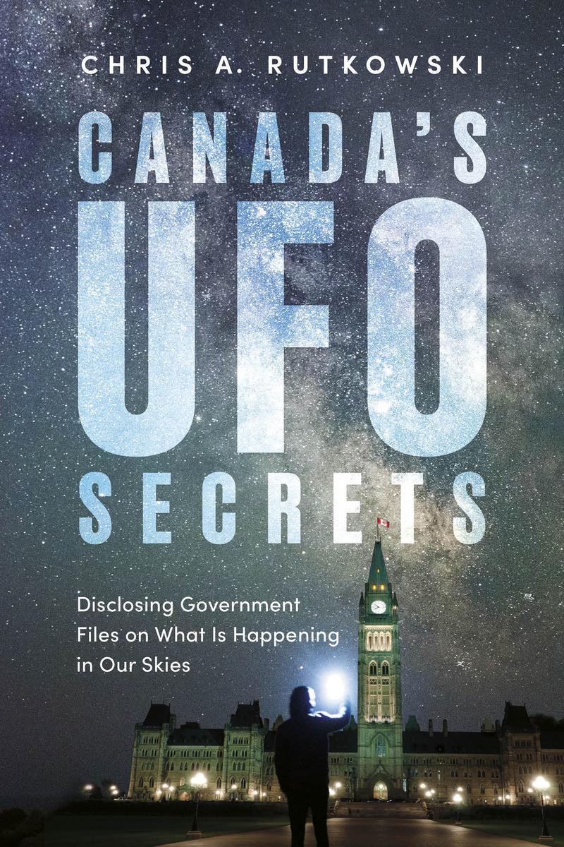 Canada's UFO Secrets by Chris A Rutkowski | Words Worth Books Ltd.