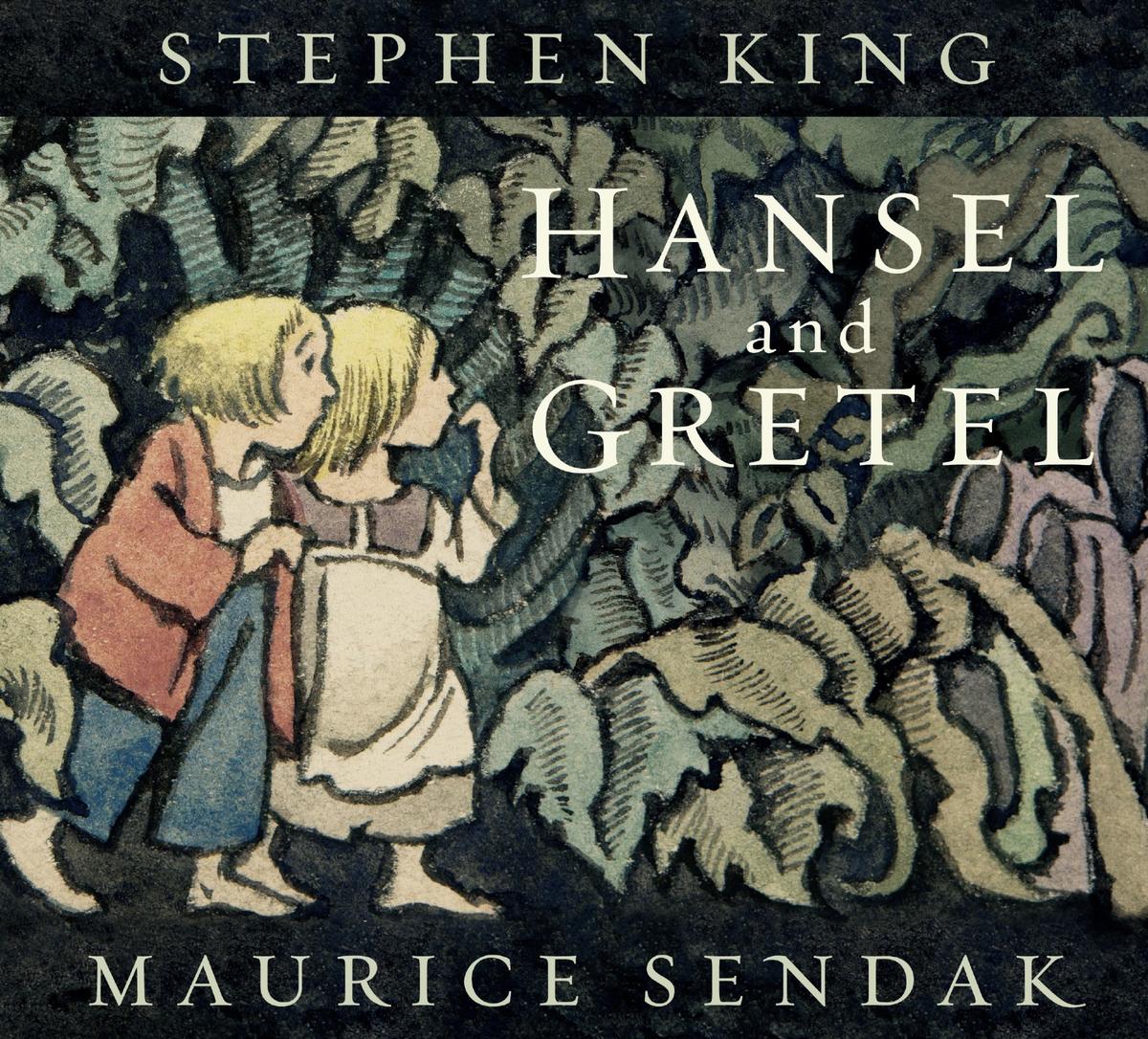 Hansel and Gretel by Stephen King, Maurice Sendak | City Lit Books