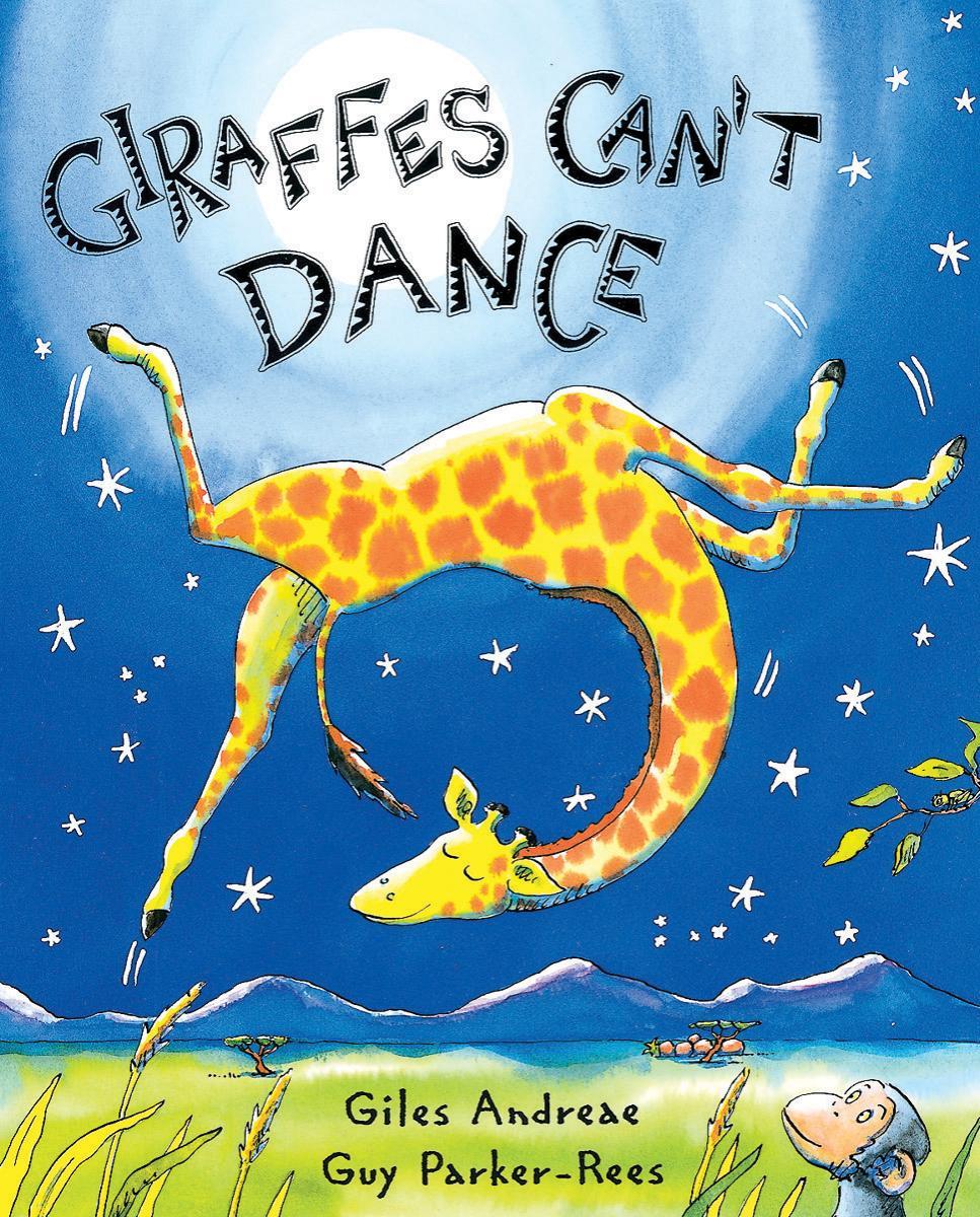 Giraffes Can't Dance by Giles Andreae | Martin House Books