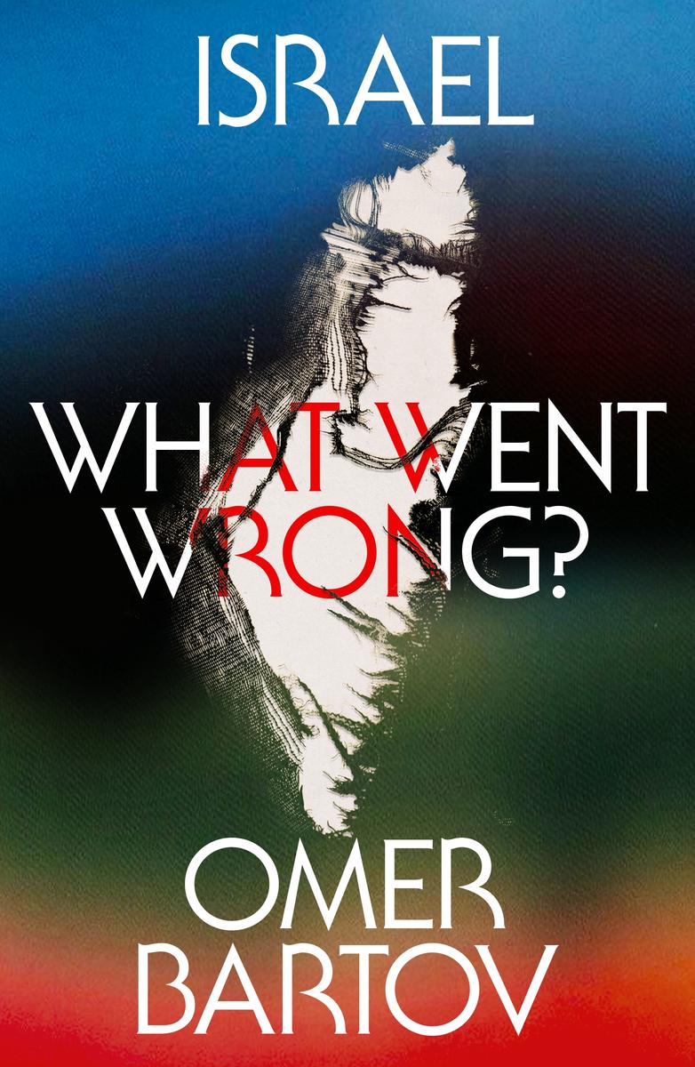 Israel by Omer Bartov | Browsers Bookshop