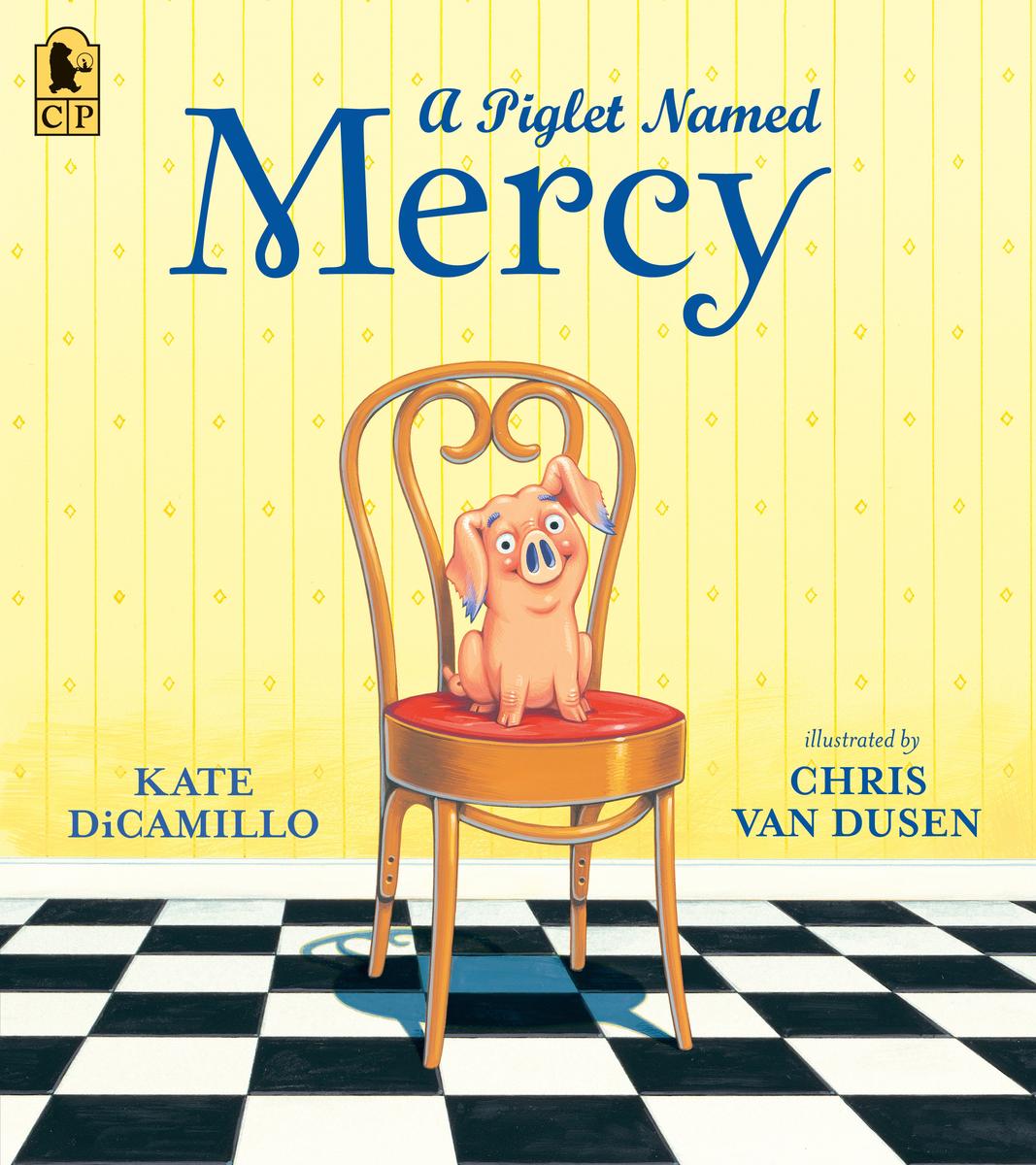 A Piglet Named Mercy by Kate DiCamillo | Oliver & Friends Bookshop