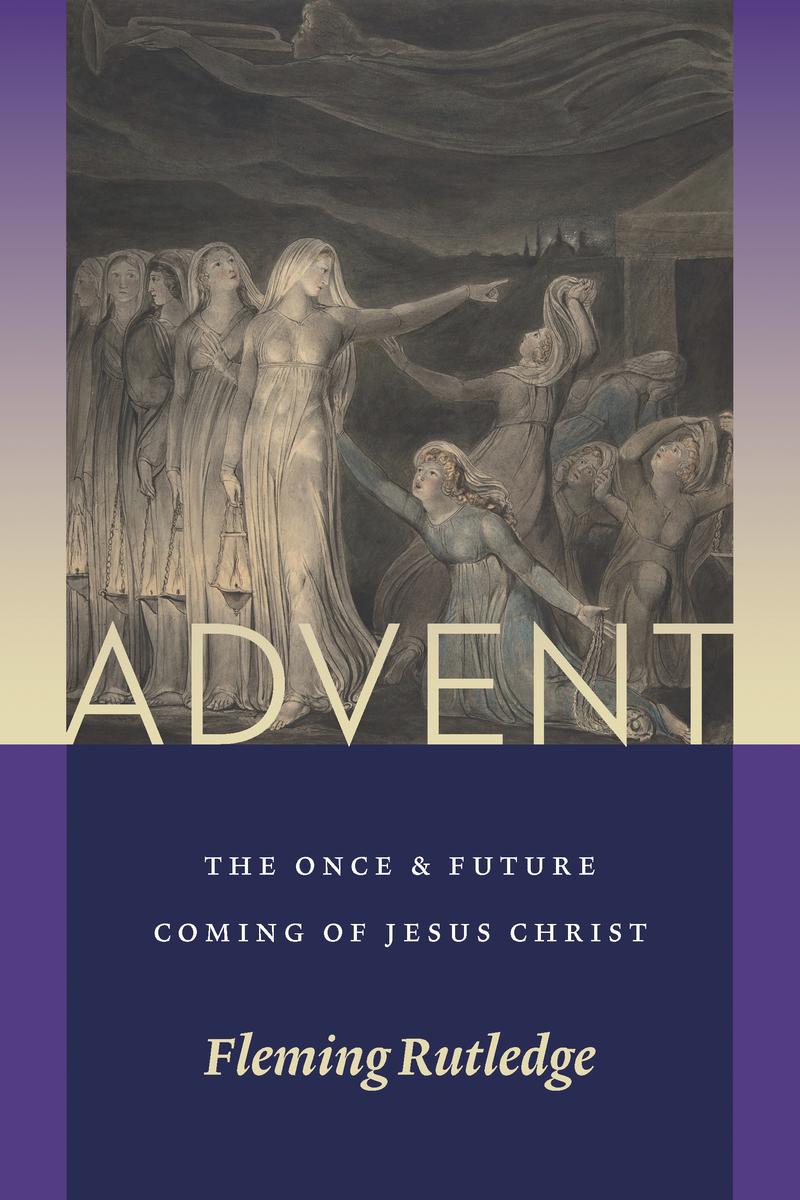 Advent by Fleming Rutledge Tombolo Books