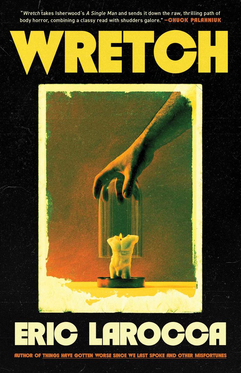Wretch by Eric LaRocca | Fable Hollow Bookshoppe