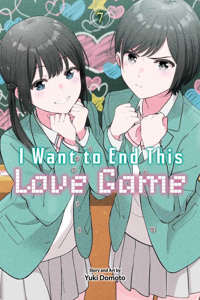 I Want to End This Love Game, Vol. 7 by Yuki Domoto | The Poisoned Pen