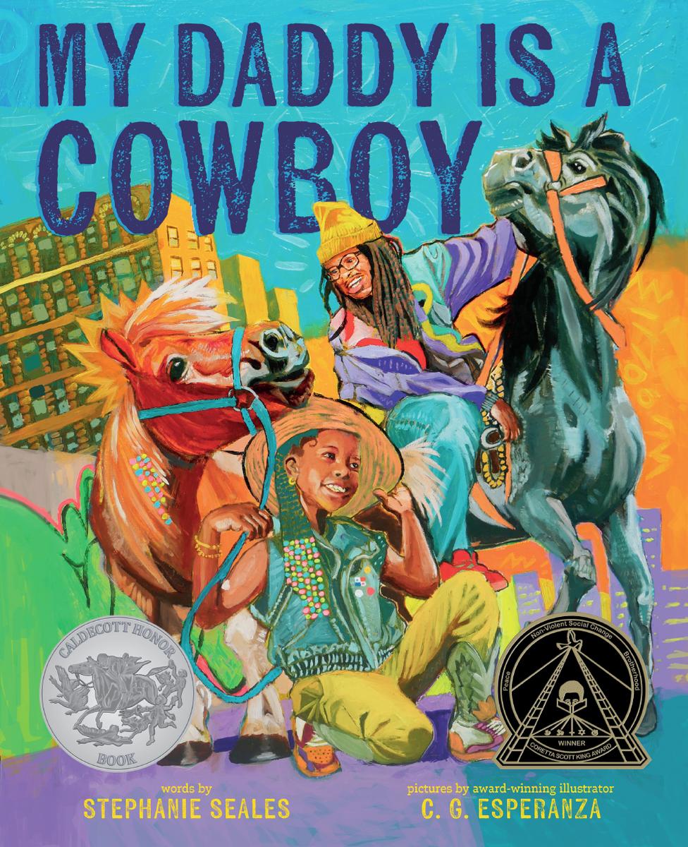 My Daddy Is a Cowboy by Stephanie Seales, C G Esperanza