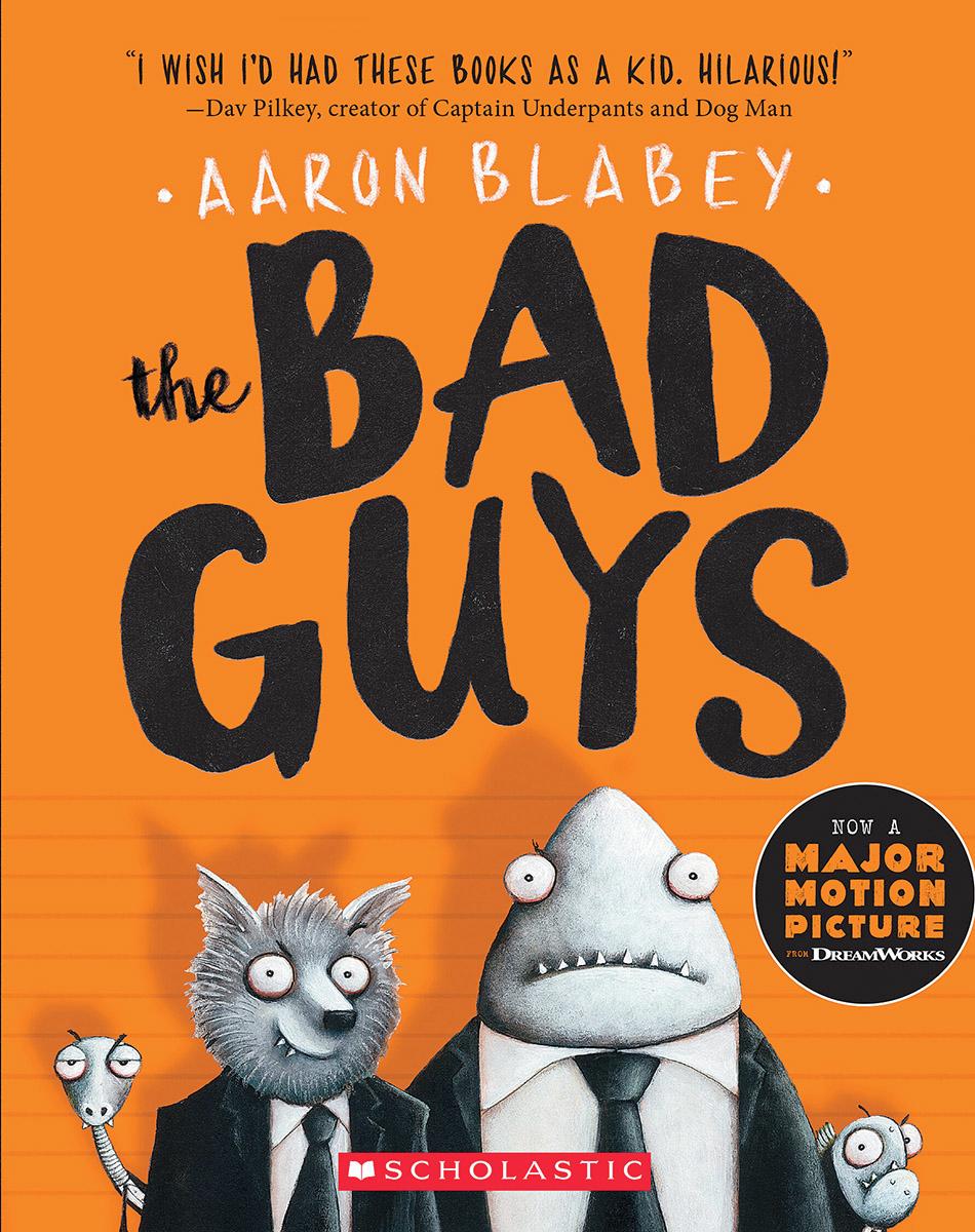 The Bad Guys (The Bad Guys #1) by Aaron Blabey | The Book & Cover