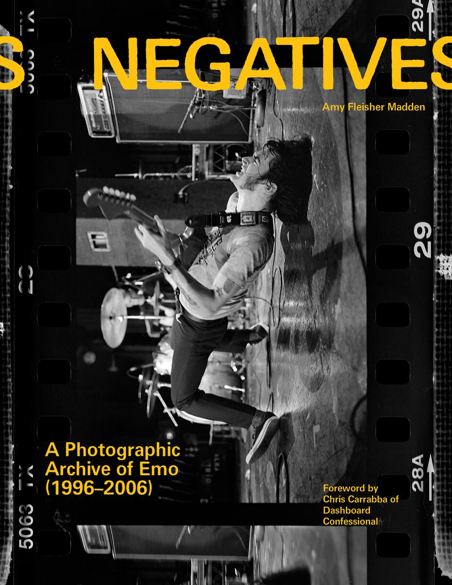 Negatives by Amy Fleisher Madden, Chris Carrabba, Frank Iero
