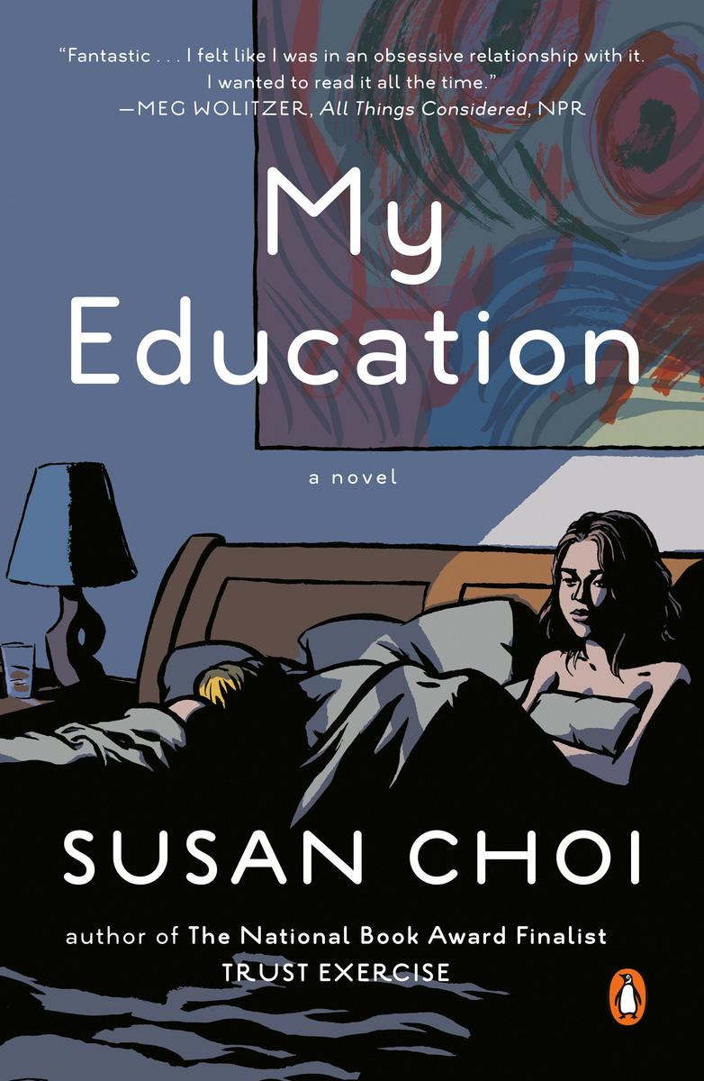 My Education by Susan Choi | Recluse Books