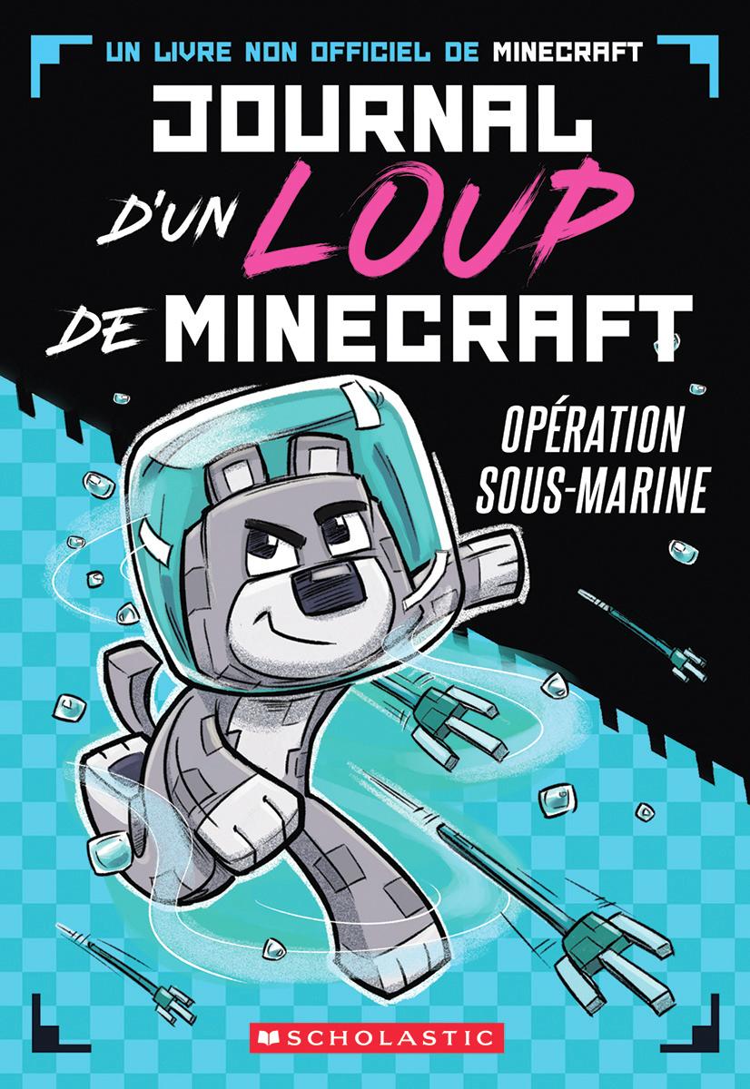 Journal d'un loup de Minecraft by Winston Wolf | Vancouver Kidsbooks